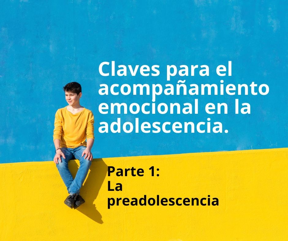 Claves para el acompañamiento emocional en la adolescencia