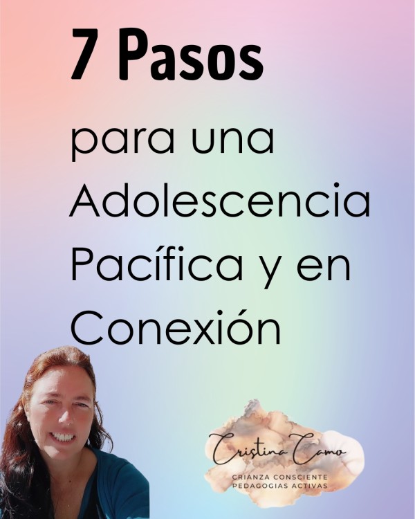 7 Pasos para una Adolescencia Pacífica y en Conexión